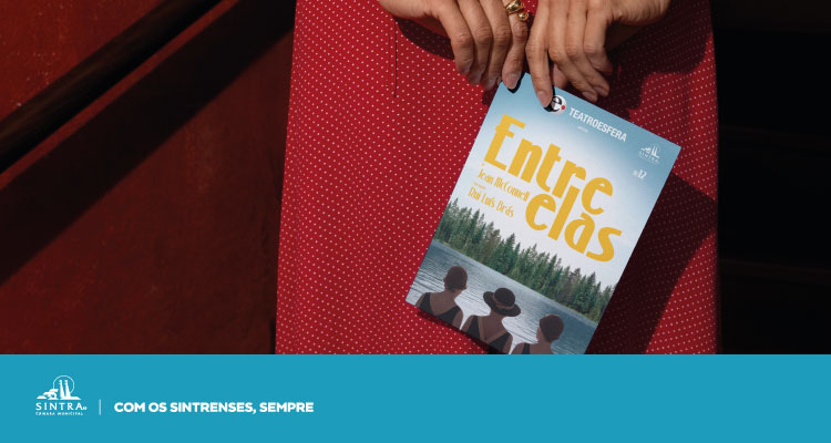 Teatroesfera leva a palco "Entre Elas" com histórias de humor e humanidade